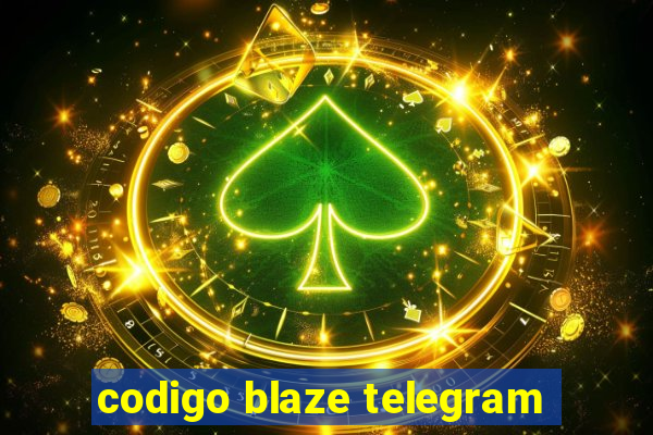 codigo blaze telegram